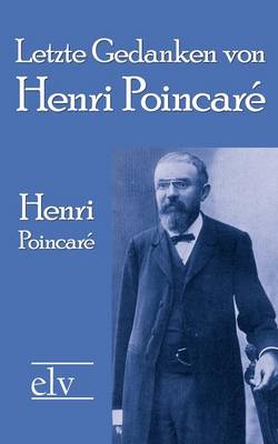 Letzte Gedanken Von Henri Poincar (Paperback)