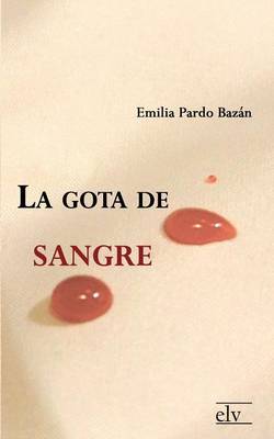 La Gota de Sangre (Paperback)