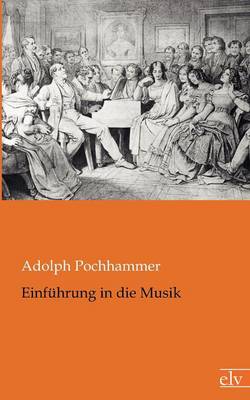 Einf Hrung in Die Musik (Paperback)