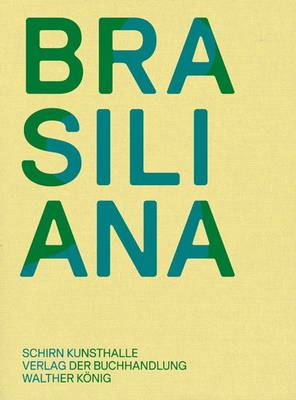 Brasiliana: Installations from 1960 to the Present (Paperback)