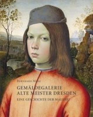 Bernhard Maaz: Gemaldegalerie Alte Meister Dresden (Hardback)