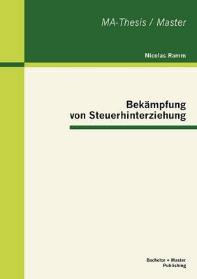 Bek mpfung Von Steuerhinterziehung (Paperback)