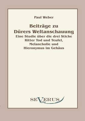 Beitrage Zu Durers Weltanschauung (Paperback)