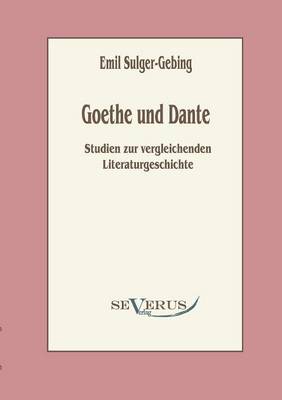 Goethe Und Dante (Paperback)