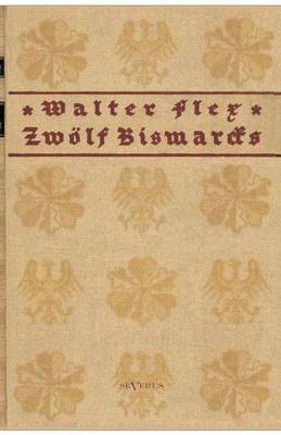 Zwolf Bismarcks (Paperback)