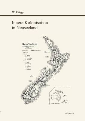 Innere Kolonisation in Neuseeland (Paperback)