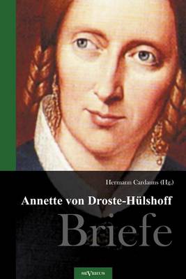 Annette Von Droste-H lshoff. Briefe (Paperback)