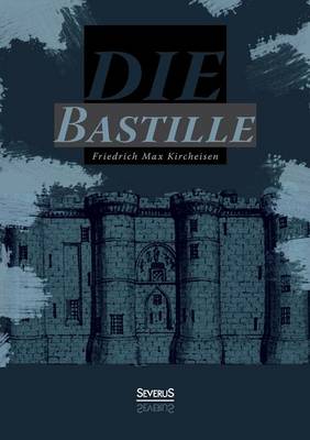 Die Bastille (Paperback)