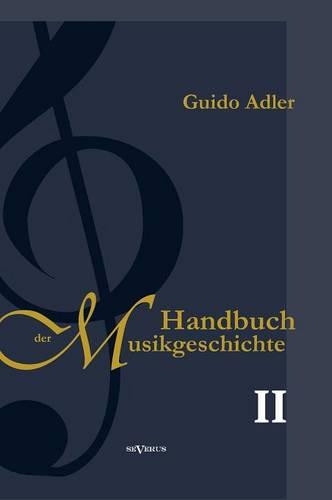 Handbuch Der Musikgeschichte, Bd. 2 (Hardback)