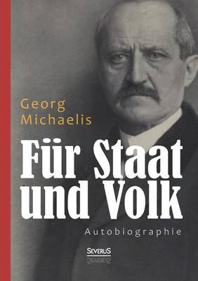 Fur Staat Und Volk. Autobiographie (Paperback)