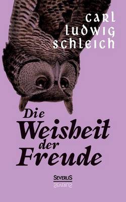 Die Weisheit Der Freude (Paperback)