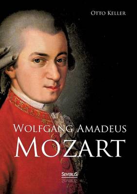 Wolfgang Amadeus Mozart. Biographie (Paperback)