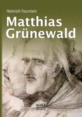 Matthias Grunewald. Monografie (Paperback)