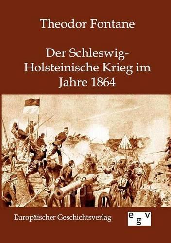 Der Schleswig-Holsteinische Krieg Im Jahre 1864 (Paperback)
