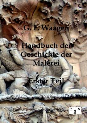 Handbuch Der Geschichte Der Malerei (Paperback)