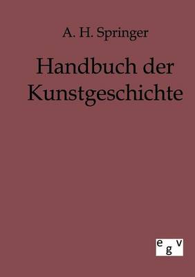 Handbuch Der Kunstgeschichte (Paperback)