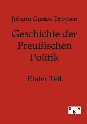 Geschichte Der Preussischen Politik (Paperback)