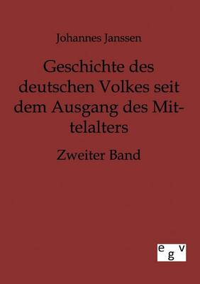 Geschichte Des Deutschen Volkes Seit Dem Ausgang Des Mittelalters (Paperback)
