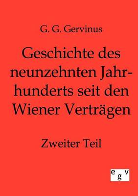 Geschichte Des Neunzehnten Jahrhunderts Seit Den Wiener Vertragen (Paperback)