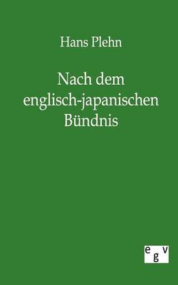Nach Dem Englisch-Japanischen Bundnis (Paperback)