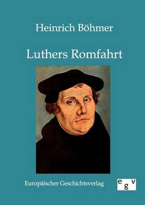 Luthers Romfahrt (Paperback)