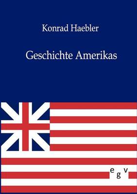 Geschichte Amerikas (Paperback)