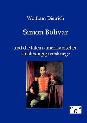 Simon Bolivar (Paperback)