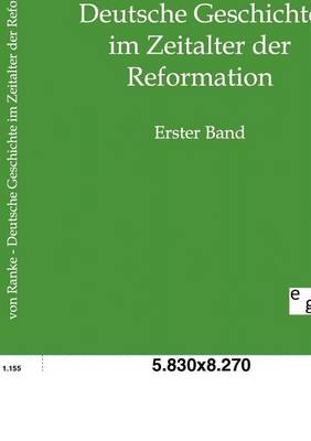 Deutsche Geschichte Im Zeitalter Der Reformation (Paperback)