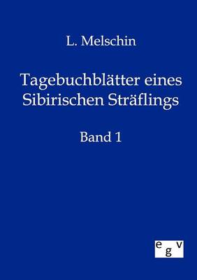 Tagebuchblatter Eines Sibirischen Straflings (Paperback)