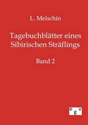 Tagebuchblatter Eines Sibirischen Straflings (Paperback)