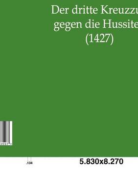 Der Dritte Kreuzzug Gegen Die Hussiten (1427) (Paperback)