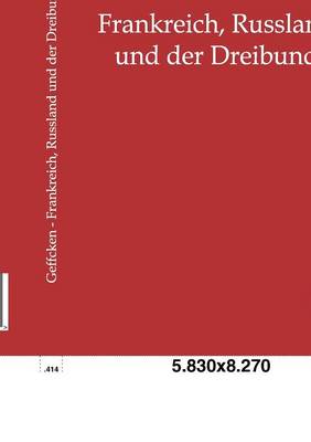 Frankreich, Russland Und Der Dreibund (Paperback)