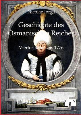 Geschichte Des Osmanischen Reiches (Paperback)