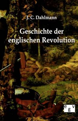 Geschichte Der Englischen Revolution (Paperback)