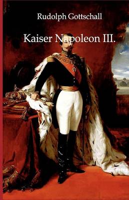 Kaiser Napoleon III. (Paperback)
