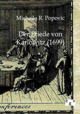 Der Friede Von Kattowitz (1699) (Paperback)