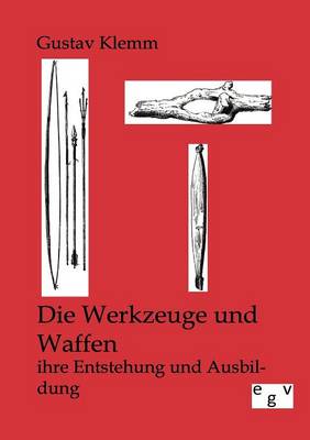 Die Werkzeuge Und Waffen (Paperback)