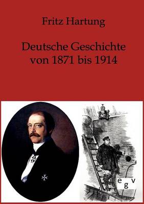 Deutsche Geschichte Von 1871-1914 (Paperback)
