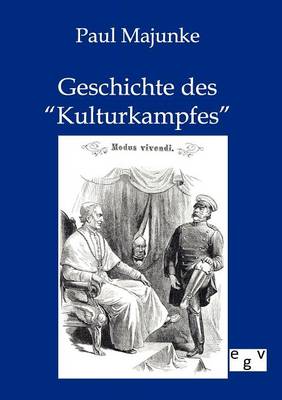 Geschichte Des Kulturkampfes (Paperback)