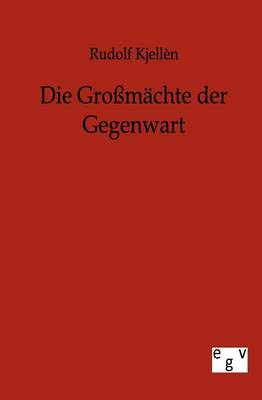 Die Gromachte Der Gegenwart (Paperback)