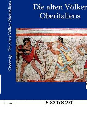 Die Alten V Lker Oberitaliens (Paperback)