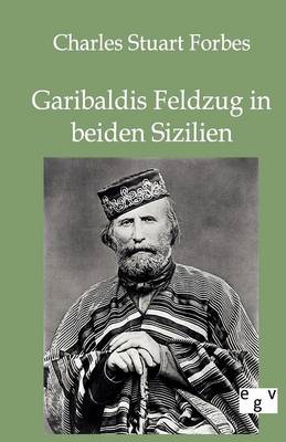 Garibaldis Feldzug in Beiden Sizilien (Paperback)