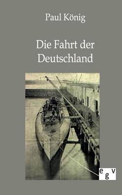 Die Fahrt Der Deutschland (Paperback)