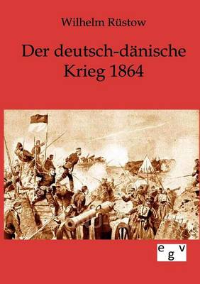 Der Deutsch-Danische Krieg 1864 (Paperback)