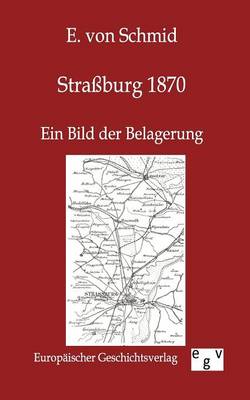 Straburg 1870 (Paperback)