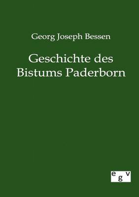 Geschichte Des Bistums Paderborn (Paperback)