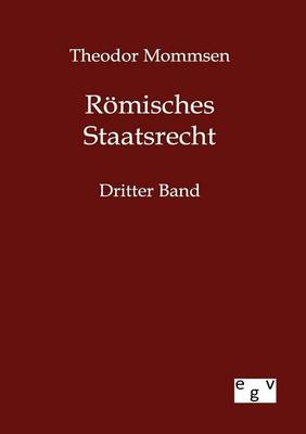 Romisches Staatsrecht (Paperback)