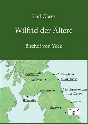 Wilfrid Der Altere (Paperback)