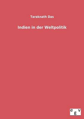 Indien in Der Weltpolitik (Paperback)