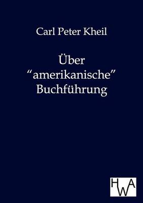 Uber Amerikanische Buchfuhrung (Paperback)